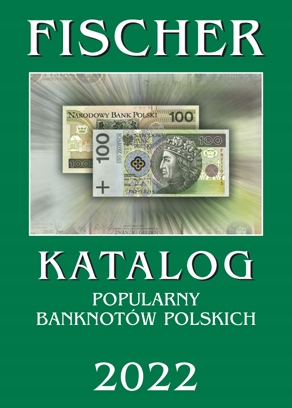 Katalog Polskich Banknotów - 2022r - Fischer