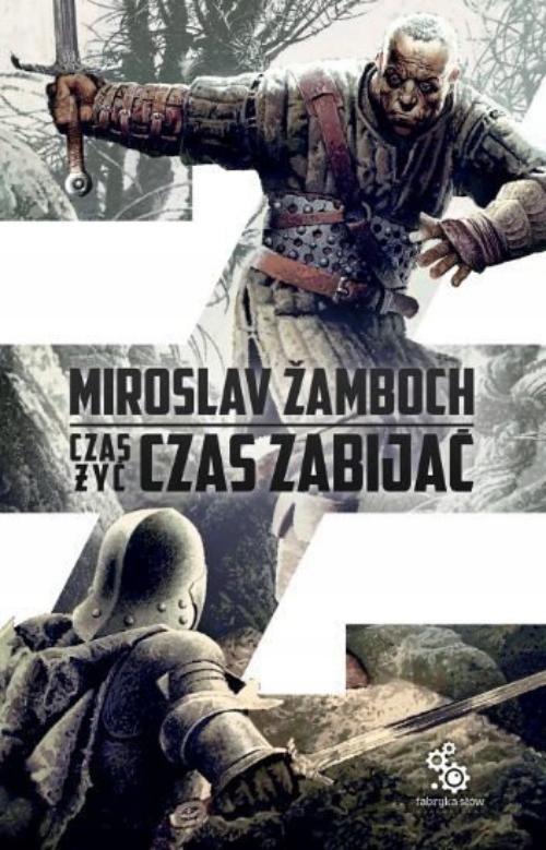 CZAS ŻYĆ CZAS ZABIJAĆ Miroslav Zamboch