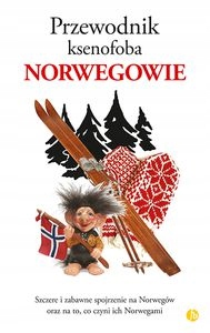 PRZEWODNIK KSENOFOBA. NORWEGOWIE - Dan Elloway (KS