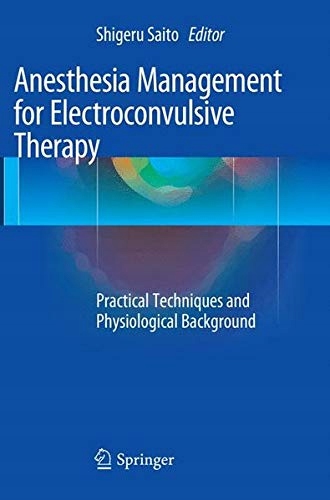 Anesthesia Management for Electroconvulsive