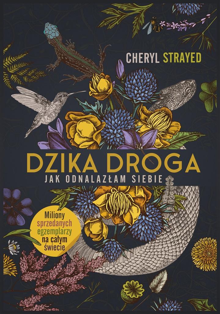 Dzika droga Jak odnalazłam siebie Cheryl Strayed