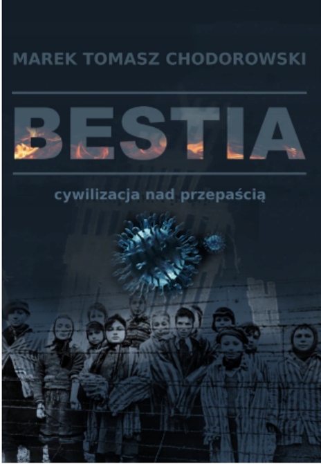 Bestia Cywilizacja nad przepaścią Chodorowski