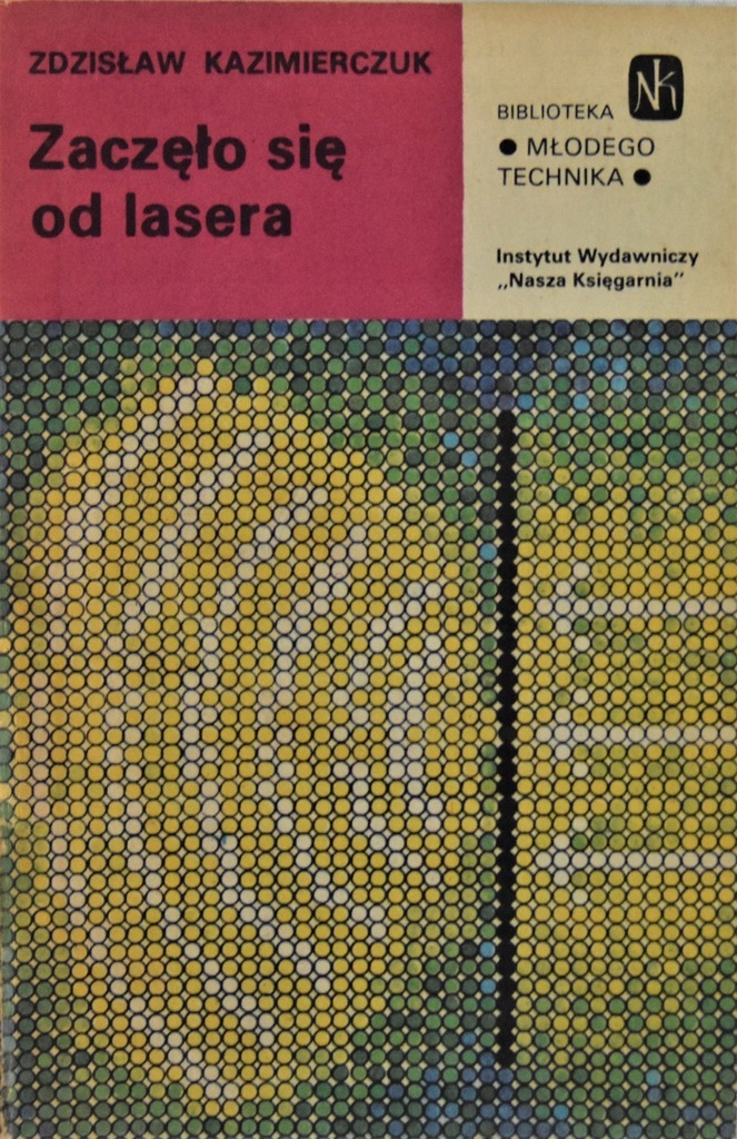 Zaczęło się od lasera - Z.Kazimierczuk