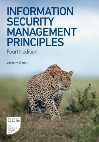 INFORMATION SECURITY MANAGEMENT PRINCIPLES - Jeremy Green [KSIĄZKA]