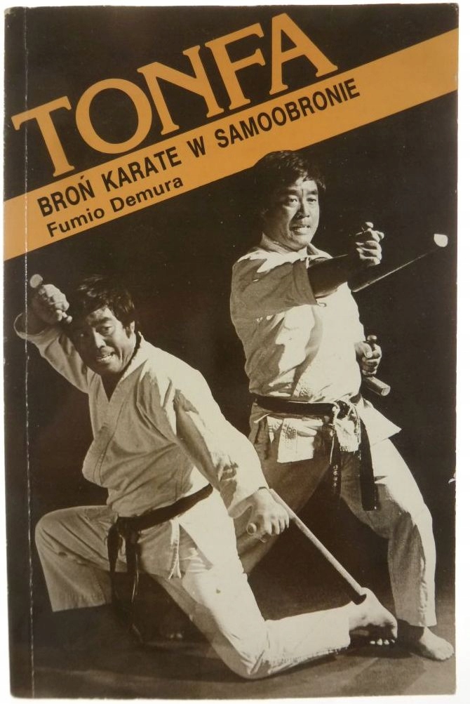 Tonfa broń karate w samoobronie - Fumio Demura