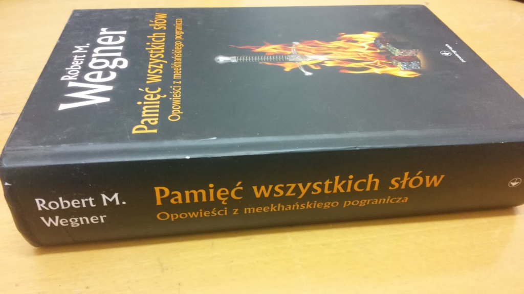 Pamięć wszystkich słów- Robert M. Wegner - Meekhan