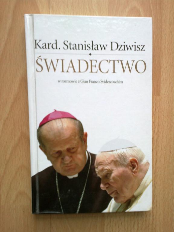 Świadectwo - Kard.Stanisław Dziwisz