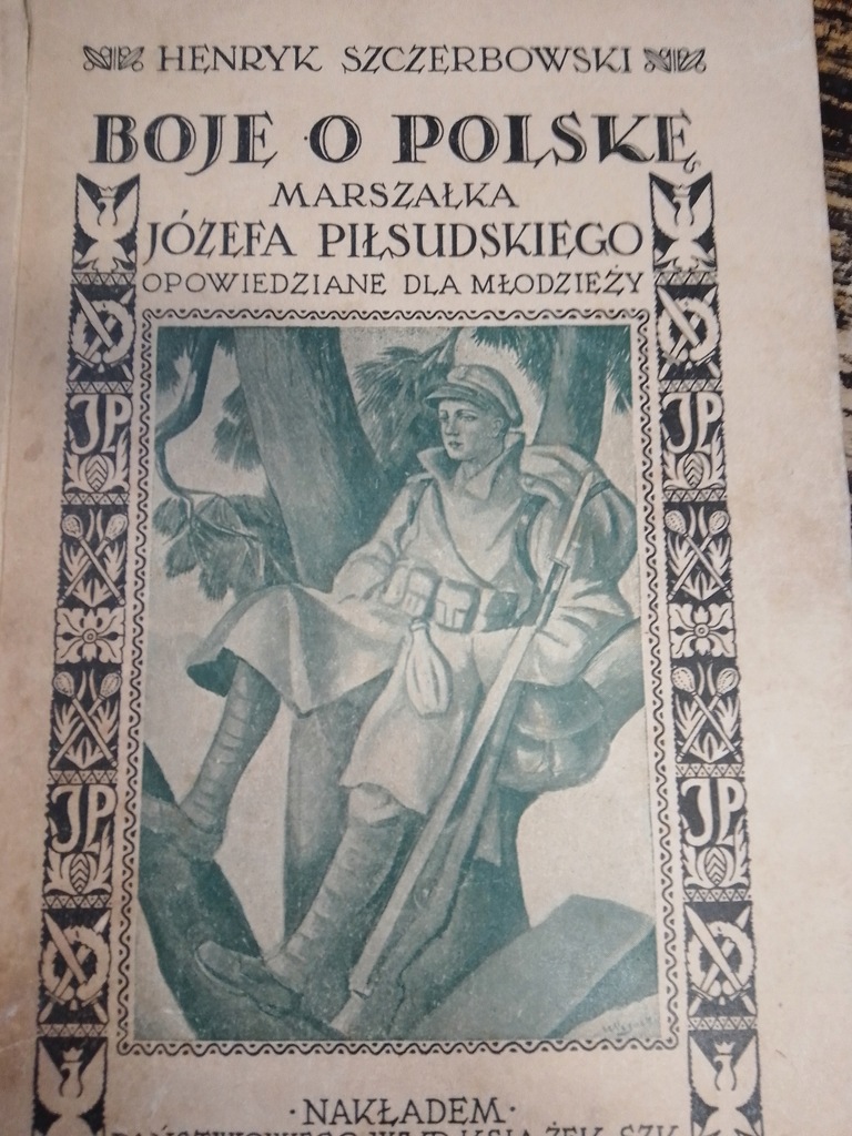 Szczerbowski BOJE O POLSKĘ MARSZAŁKA 1933