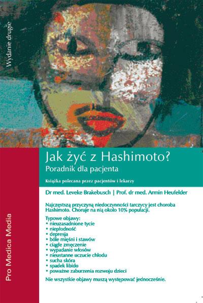 Jak żyć z Hashimoto? Poradnik - wydanie. II