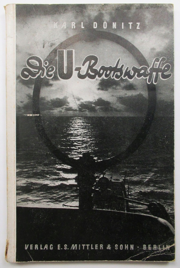 Die U-Bootswaffe, Karl Donitz, 1940 rok ILUSTRACJE