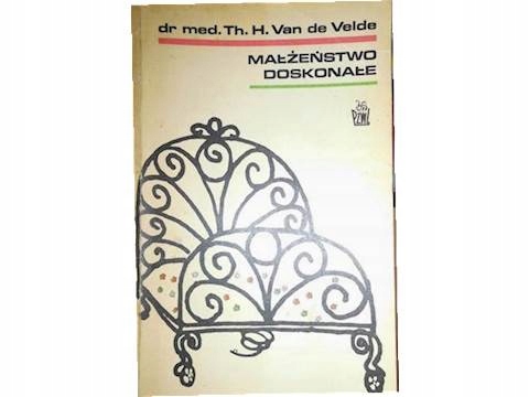 Małżeństwo doskonałe - Th. H. Van De Velde