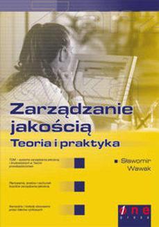 Zarządzanie jakością - teoria i praktyka Wawak