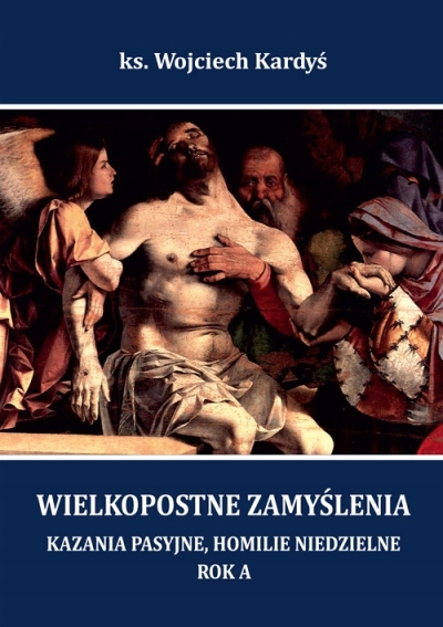 Wielkopostne zamyślenia ROK A - kazania pasyjne, h