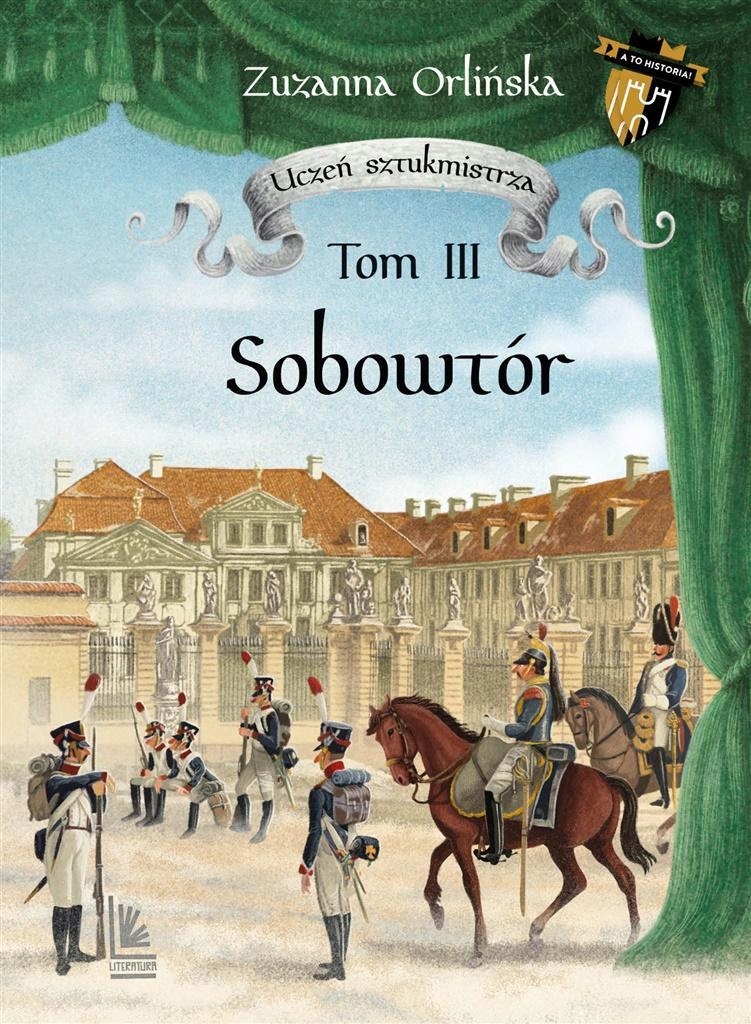 UCZEŃ SZTUKMISTRZA T.3 SOBOWTÓR, ZUZANNA ORLIŃSKA