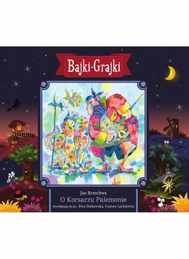 Bajki-Grajki - O Korsarzu Palemonie (CD)