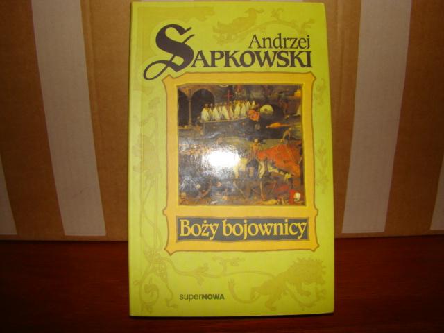 BOŻY BOJOWNICY Andrzej Sapkowski