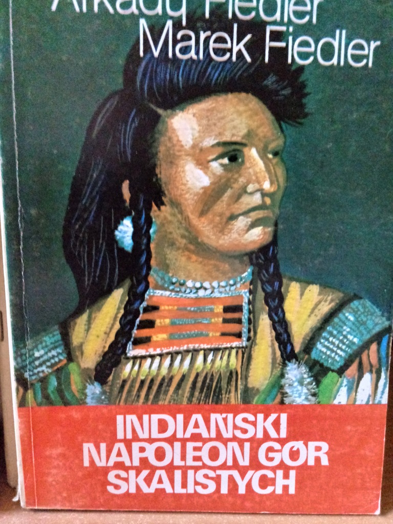 Indiański Napoleon Gór Skalistych - Fiedler / b