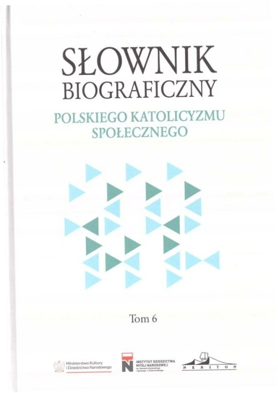 Słownik biograficzny polskiego katolicyzmu.. T.6 -