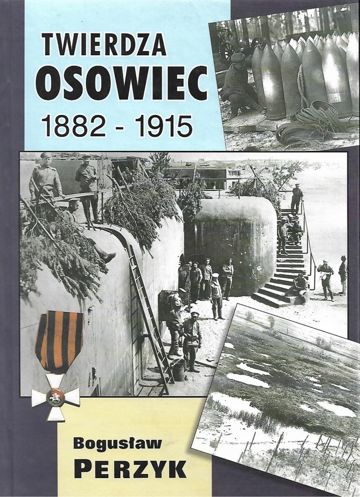 Twierdza Osowiec 1882-1915