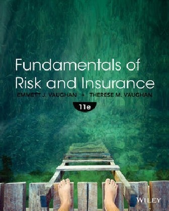 Fundamentals of Risk and Insurance, Eleventh Editi