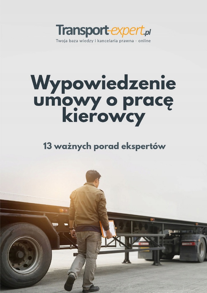 (e-book) Wypowiedzenie umowy o pracę kierowcy - 13 ważnych porad ekspertów