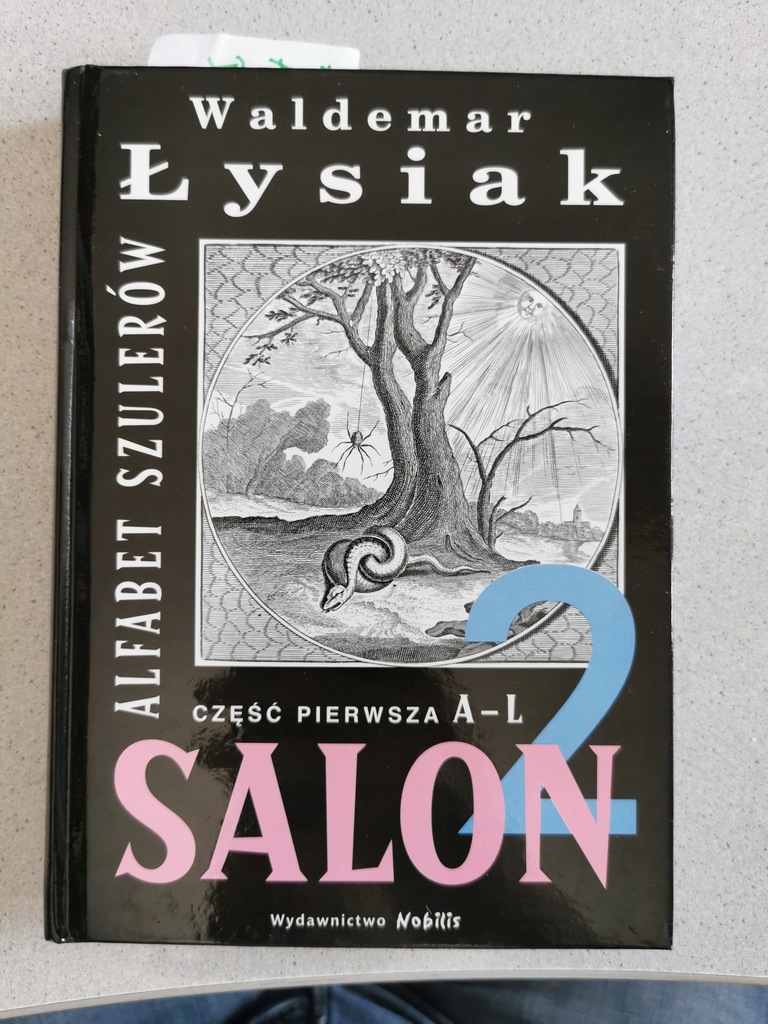 Salon 2.Alfabet szulerów.Część A-L Waldemar Łysiak