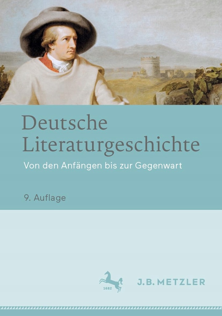 J.B. Metzler Deutsche Literaturgeschichte Von den