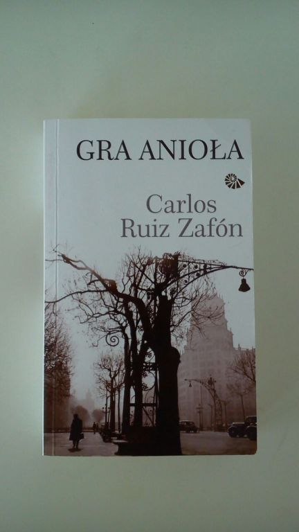 Książka C.R. Zafon. "GRA ANIOŁA"