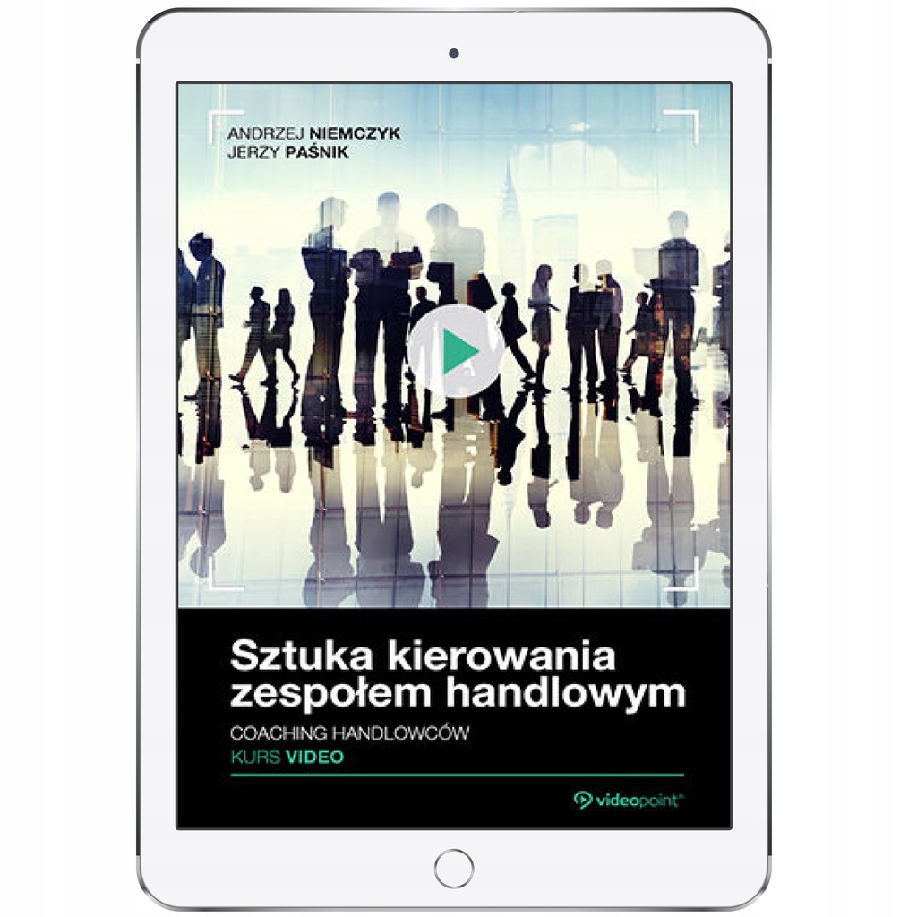 Sztuka kierowania zespołem handlowym. Coaching