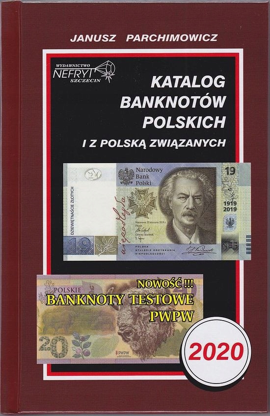 Janusz Parchimowicz Katalog Banknotów Polskich2020