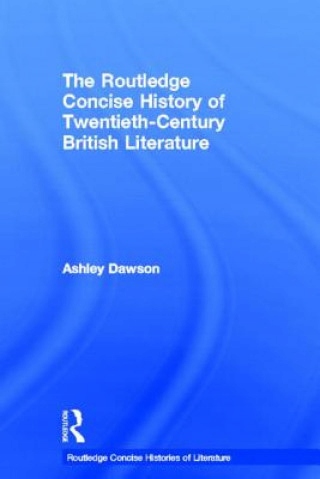 Routledge Concise History of Twentieth-Century Bri