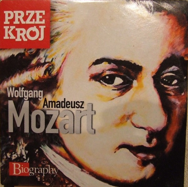 MOZART WOLFGANG-BIOGRAPHY. CYKL TYGODNIKA PRZEKRÓJ