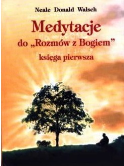 Medytacje do rozmów z Bogiem - księga I