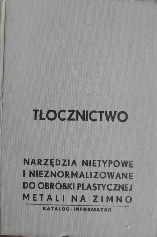 Tłocznictwo, narzędzia nietypowe