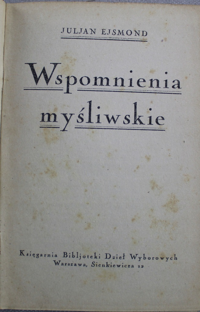 Wspomnienia myśliwskie 1925 r.