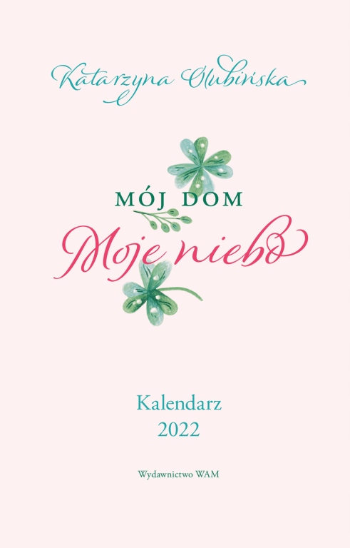 OUTLET - Kalendarz 2022 Mój dom. Moje niebo