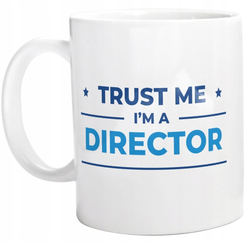 Trust me i'm A DIRECTOR {mianownik} PREZENT