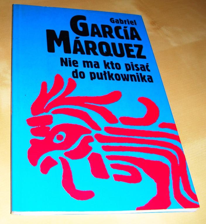 Książka NIE MA KTO PISAĆ DO PUŁKOWNIKA - Marquez