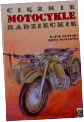 Ciężkie motocykle radzieckie - Rafał Dmowski