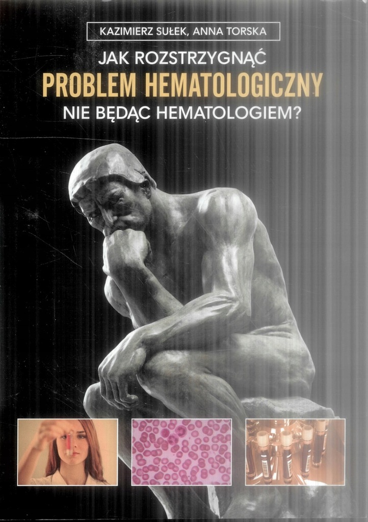 Jak rozstrzygnąć problem hematologiczny