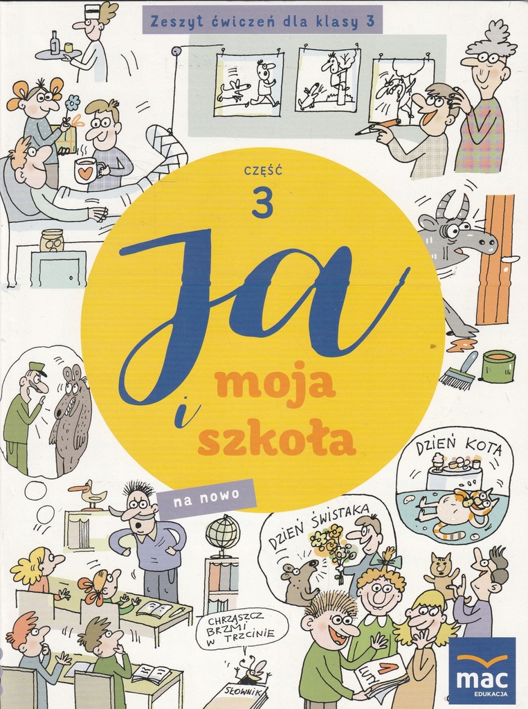 JA I MOJA SZKOŁA NA NOWO ZESZYT ĆW. KL 3 CZ 3 (N)