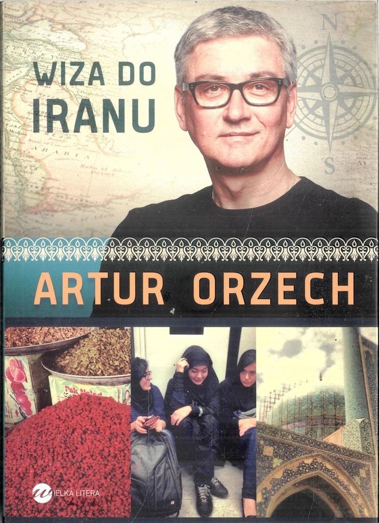 Wiza do Iranu Artur Orzech