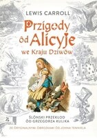 PRZIGODY OD ALICYJE WE KRAJU DZIWÓW LEWIS CARROLL