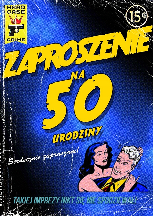 ZAPROSZENIE ZAPROSZENIA NA URODZINY 50 tke Komiks!
