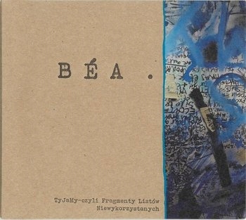 BEA. TYJAMY CZYLI FRAGMENTY LISTÓW... [CD] BANASIK