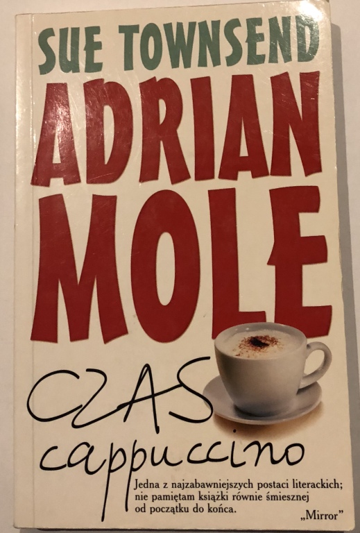 Sue Towsend - Adrian Mole. Czas Cappuccino