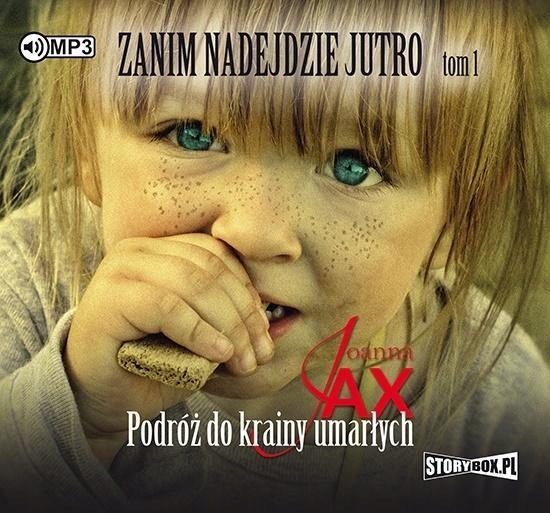 ZANIM NADEJDZIE JUTRO T.1 AUDIOBOOK, JOANNA JAX