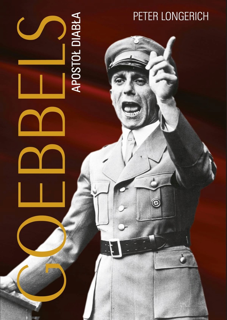 Goebbels. Apostoł diabła Peter Longerich