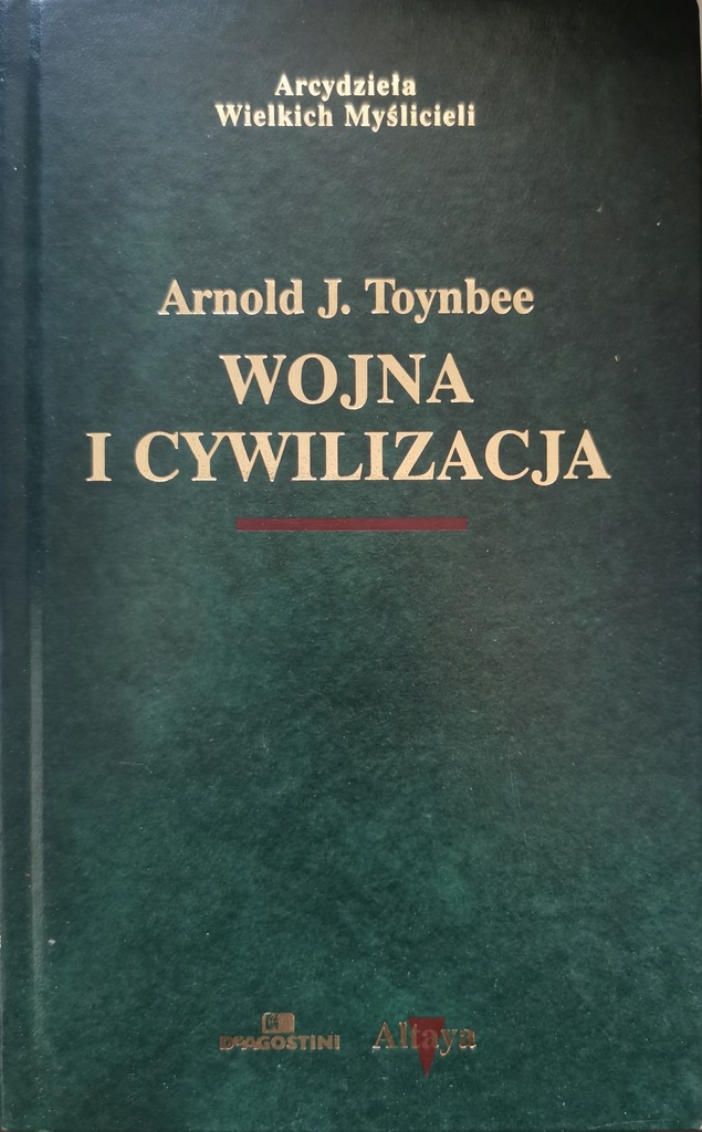 Wojna i cywilizacja Arnold J. Toynbee