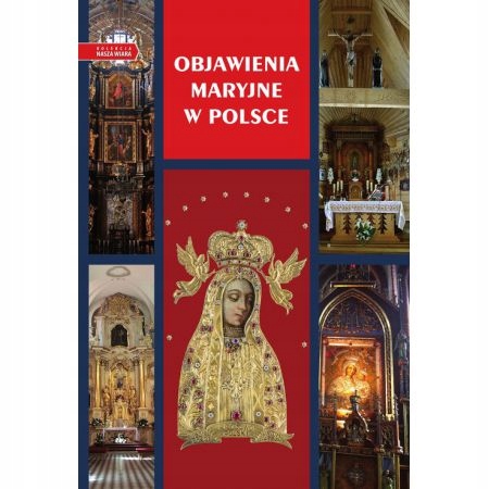 Objawienia Maryjne w Polsce Praca zbiorowa
